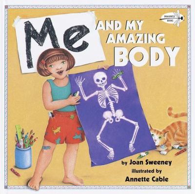 Me and My Amazing Body by Sweeney, Joan
