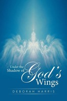 Under The Shadow Of God's Wings Deborah Harris Taschenbuch Englisch 2016 Xlibris