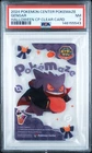 2024 POKEMON CENTER WELCOME! POKEMON CAFE GENGAR PSA 7