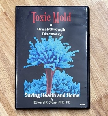 Toxic Mold - A Breakthrough Discovery (DVD, 2006) Edward R. Close, PhD Rare OOP
