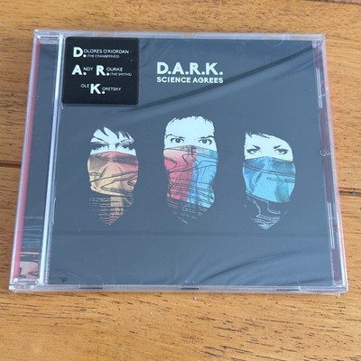 D.A.R.K.   Science Agrees CD 2016 Dolores O'Riordan Andy Rourke Alt Rock Cooking