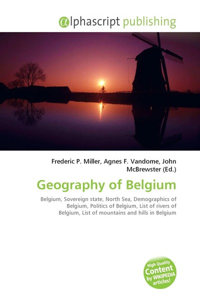Frederic P. Miller (U. A.) | Geography Of Belgium | Taschenbuch | Englisch-image