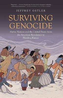 Surviving Genocide: Native Nations and the United States from the American...