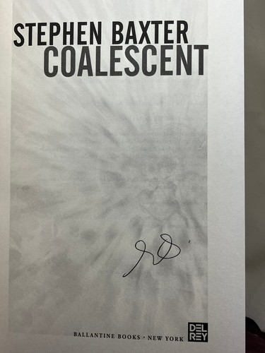 1st US,signed by author,Xeelee:Destiny's Children 1:Coalescent by Stephen Baxter - Imagen 3 de 4