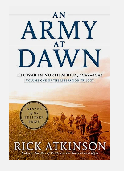 An Army at Dawn: The War in North Africa 1942 - 1943 - Rick Atkinson USED Book