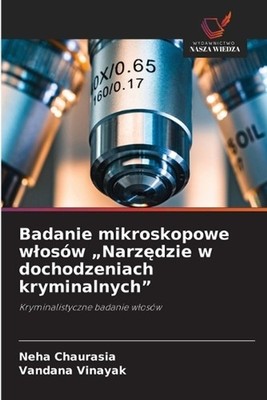 Badanie mikroskopowe wlosw ''Narzdzie w dochodzeniach kryminalnych'' by Neha Chaur