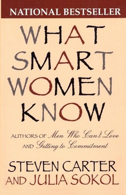 What Smart Women Know | Steven Carter, Julia Sokol | englisch