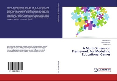 A Multi-Dimension Framework For Modelling Educational Games Mifrah Ahmad