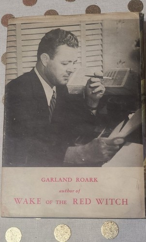 WAKE OF THE RED WITCH BY GARLAND ROARK 1946 FIRST EDITION HARDBACK WITH JACKET - Imagen 3 de 8