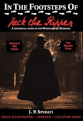J. P. Sperati In the Footsteps of Jack the Ripper (Paperback)