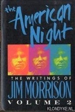 The American Night: The Writings of Jim Morrison, Volume 2 (Lost Writings of Ji