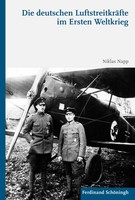 Die Deutschen LuftstreitkräFte Im Ersten Weltkrieg Niklas Napp
