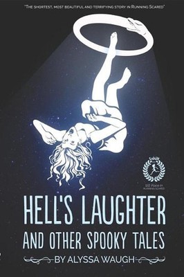 Hell's Laughter and Other Spooky Tales by Alyssa Waugh (English) Paperback Book