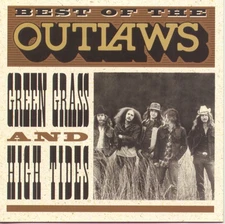 The Outlaws - Best of the Outlaws: Green Grass and High Tides [New CD]