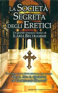 LA SOCIETA' SEGRETA DEGLI ERETICI PRIMA EDIZIONE BELTRAMME ILARIA - Foto 2 di 2
