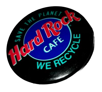 Hard Rock Cafe Save The Planet We Recycle Pinback.  