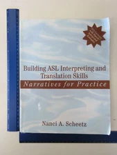Building ASL Interpreting and Translation Skills: Narratives for Practice [with 