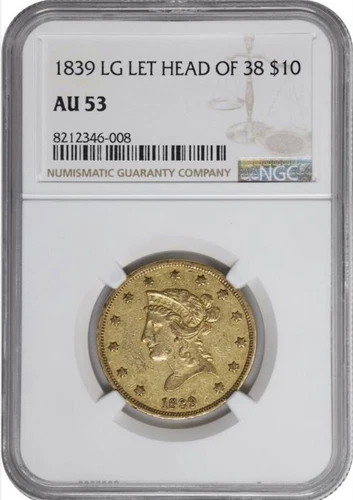 1839/8 GOLD LIBERTY HEAD EAGLE , TYPE OF 1838, LARGE LETTERS NGC AU 53