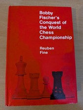 Bobby Fischer's Conquest of the World Chess Championship - Reuben Fine (1st Edn)
