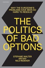 The Politics of Bad Options: Why the Eurozone...