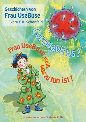 Coronavirus? Frau UseBuse weiß, was zu tun ist! Vera E. B. Schönfeld Taschenbuch