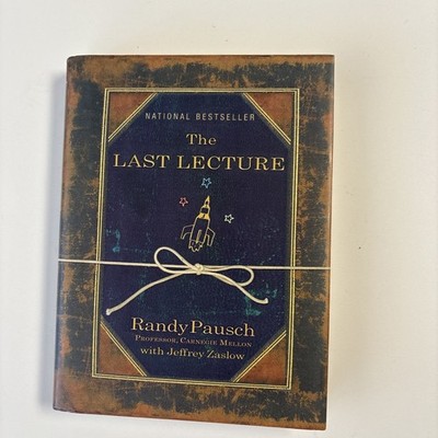 Last Lecture by Randy Pausch (2008, Hardcover)