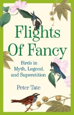 Peter Tate Flights of Fancy (Paperback)