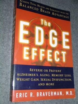 The Edge Effect: Achieve Total Health and Longevity with the Balanced Brain ...