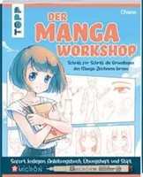 Der Manga-Workshop. Schritt FüR Schritt Die Grundlagen Des Manga-Zeichnens...