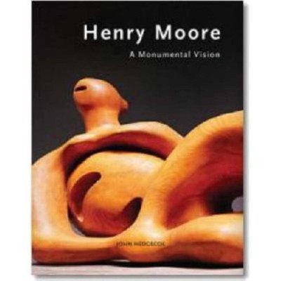 Henry Moore: A Monumental Vision