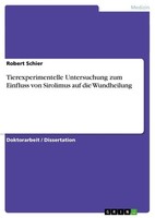 Tierexperimentelle Untersuchung Zum Einfluss Von Sirolimus Auf Die Wundheilung R