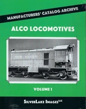 ALCO Locomotives, Vol. 1, from Manufacturers' Catalog - (Out of Print, NEW BOOK)