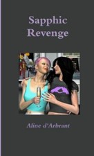 Sapphic Revenge 9781326154301 by d'Arbrant, Aline