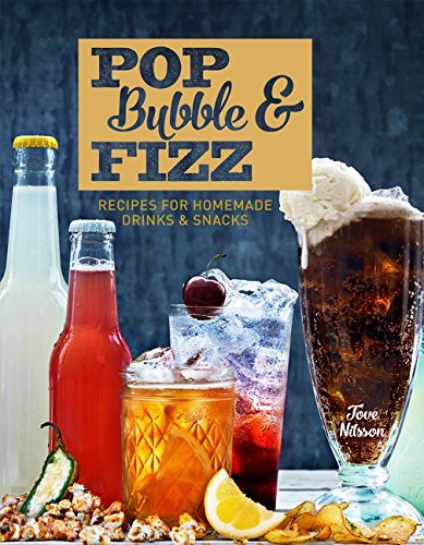 Pop, Bubble & Fizz: Recipes for Homemade Drinks and Snacks,Tove Nilsson - Bild 1 von 1
