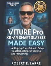 Robert E Larre VITURE Pro XR/AR Smart Glasses Made Easy (Paperback) (UK IMPORT)