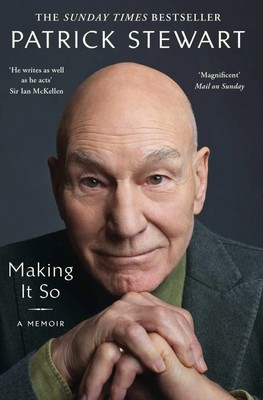 Patrick Stewart | Making It So | Taschenbuch | Englisch (2024) | A Memoir | X