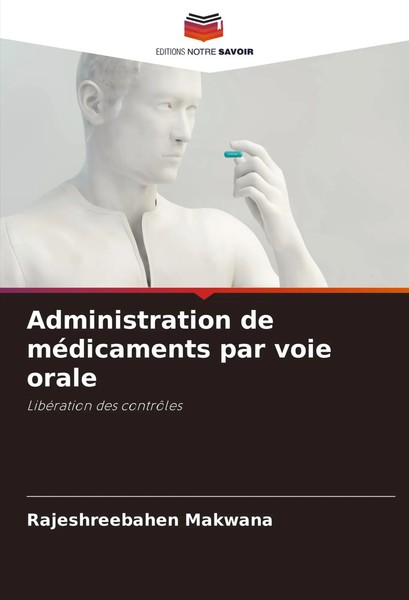 Administration De MéDicaments Par Voie Orale LibéRation Des ContrôLes Makwana-image