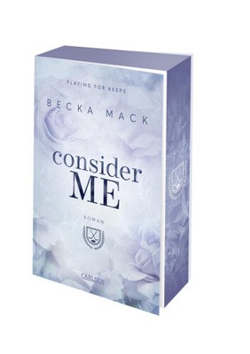 Consider Me (Playing for Keeps 1) [Deutsch] von Mack, Becka [Taschenbuch Deutschland]