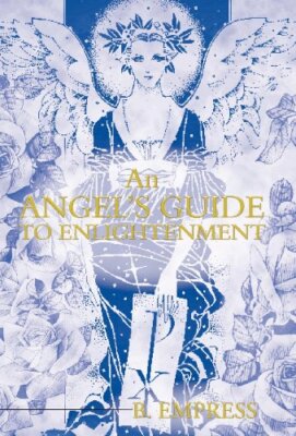 An Angel's Guide to Enlightenment, Empress 9781452547459 Fast Free Shipping-,