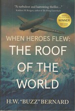 When Heroes Flew: The Roof of the World, Bernard, NEAR PERFECT