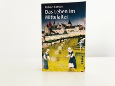 Das Leben im Mittelalter Robert Fossier Taschenbuch Piper Taschenbuch Deutsch