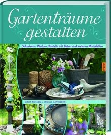 Gartenträume gestalten von Camilla Arvidsson, Malin... | Buch | Zustand sehr gut