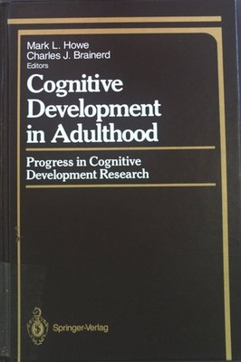Cognitive Development in Adulthood: Progress in Cognitive Development Research.