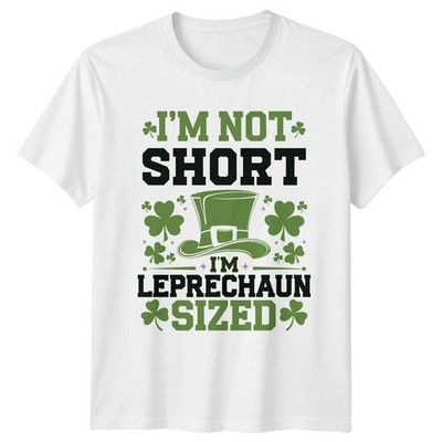 Im Not Short Im Leprechaun Größe St Patricks Day Feiertage Männer Damen Grafik T-Shirt