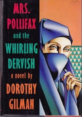Mrs. Pollifax and the Whirling Dervish by Dorothy Gilman (1990-05