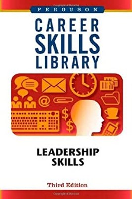 Career Skills Library : Leadership Skills, Third Edition Hardcove