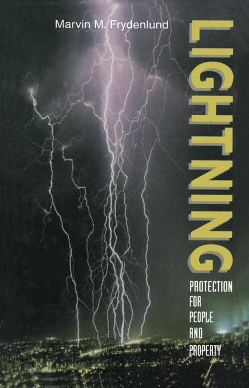 Marvin M. Frydenlund | Lightning Protection For People And Property |