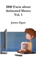 James Egan | 1000 Facts About Animated Shows Vol. 1 | Taschenbuch | Englisch