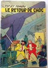 Rare Tif Et Tondu Le Retour De Choc N°5 EO Broché Ed Belge 1958 Will Ed Dupuis