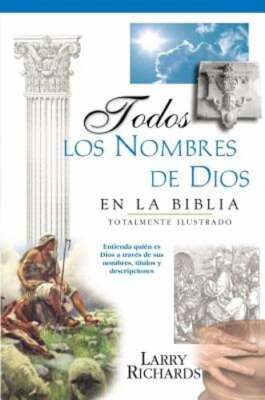Todos Los Nombres de Dios En La Biblia by Angie Peters: New